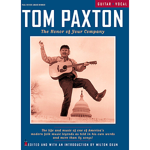 Tom Paxton - The Honor of Your Company