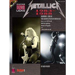 Metallica - Legendary Licks 1983-1988