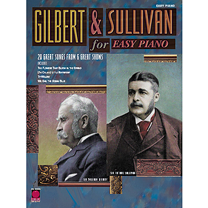 Gilbert & Sullivan for Easy Piano