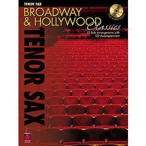 Broadway and Hollywood Classics for Tenor Sax