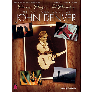 Poems, Prayers and Promises: The Art and Soul of John Denver