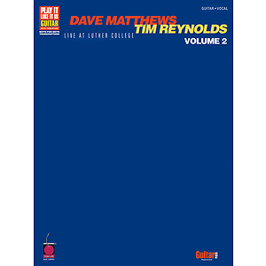 Dave Matthews & Tim Reynolds: Live at Luther College Vol. 2