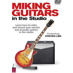 Home Recording Presents: Miking Guitars in the Studio (DVD)