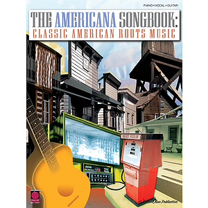 The Americana Songbook - Classic American Roots Music