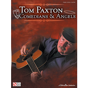 Tom Paxton - Comedians & Angels