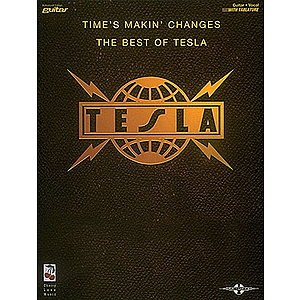 Tesla - Time's Makin' Changes