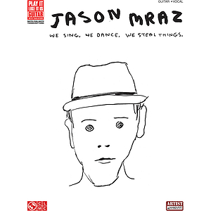 Jason Mraz - We Sing, We Dance, We Steal Things.