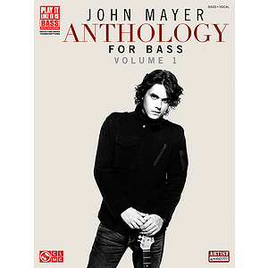 John Mayer Anthology for Bass - Volume 1