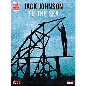 Jack Johnson - To the Sea