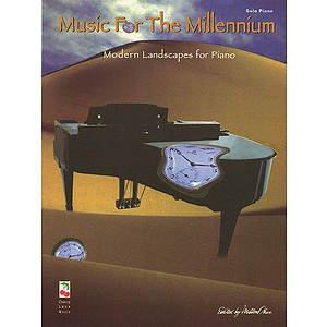 Music for the Millennium - Modern Landscapes for the Piano