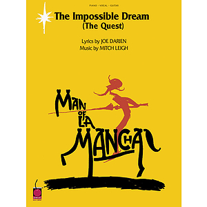 The Impossible Dream (from Man of La Mancha)