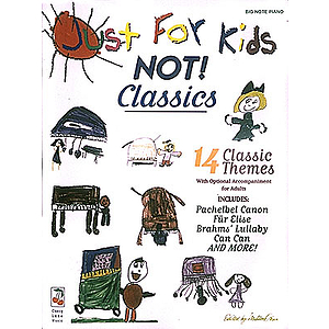 Just for Kids - NOT! Classics