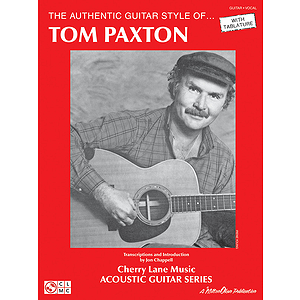The Authentic Guitar Style of Tom Paxton