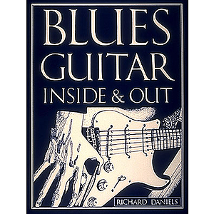 Blues Guitar Inside And Out