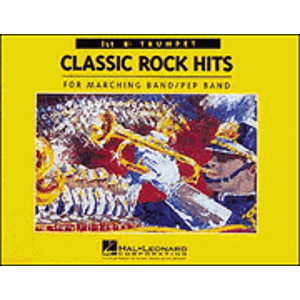 Classic Rock Hits 1st Trumpet (For Marching/Pep Band)