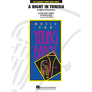 A Night in Tunisia (Saxophone Section Feature)