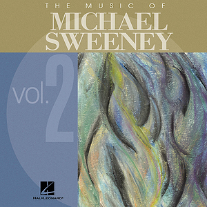 The Music of Michael Sweeney - Volume 2