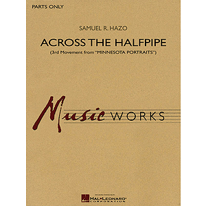 Across the Halfpipe (3rd Movement from Minnesota Portraits)