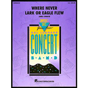 Where Never Lark or Eagle Flew