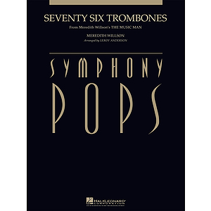 Seventy Six Trombones