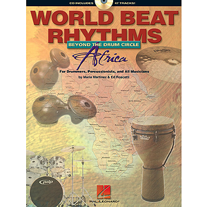 World Beat Rhythms: Beyond the Drum Circle - Africa
