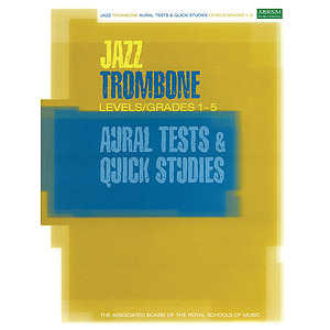 Jazz Trombone Aural Tests & Quick Studies