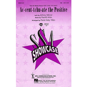 Ac-cent-tchu-ate the Positive