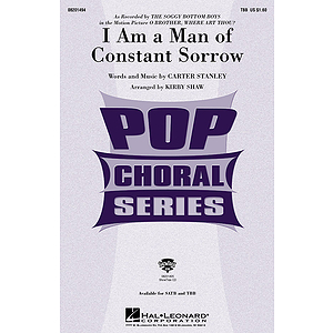 I Am a Man of Constant Sorrow (from O Brother, Where Art Thou?)