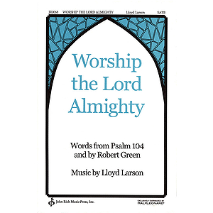 Worship the Lord Almighty
