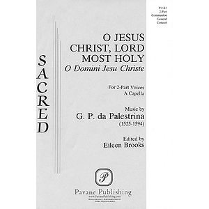 O Jesus Christ, Lord Most Holy