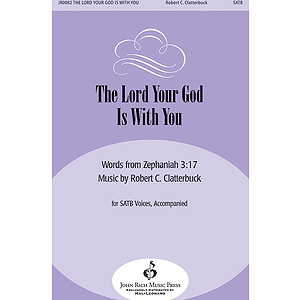 The Lord Your God Is with You