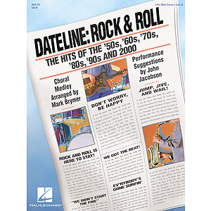 Dateline: Rock & Roll - The Hits of the '50s, '60s, '70s, '80s, '90s and 2000 (Medley)