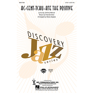 Ac-cent-tchu-ate the Positive