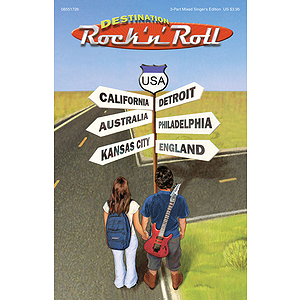 Destination Rock 'n' Roll (Choral Revue)
