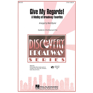 Give My Regards! A Medley of Broadway Favorites
