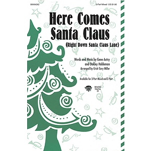 Here Comes Santa Claus