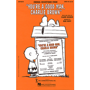 You're a Good Man, Charlie Brown (Choral Selections)