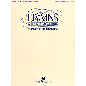 Hymns in the Style of the Masters - Volume 1