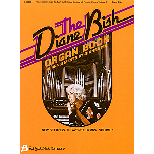 The Diane Bish Organ Book - Volume 1
