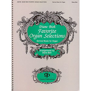 Diane Bish Favorite Organ Selections