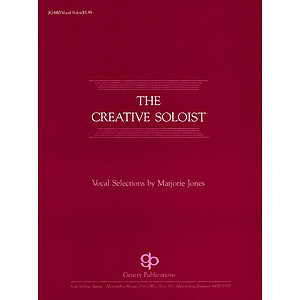 The Creative Soloist Vocal Solos