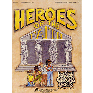 Heroes of the Faith (Sacred Children's Musical)