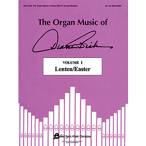 The Organ Music of Diane Bish - Lenten/Easter, Volume 1