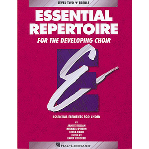 Essential Repertoire for the Developing Choir