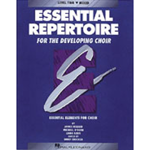 Essential Repertoire for the Developing Choir