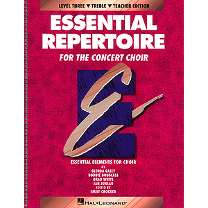 Essential Repertoire for the Concert Choir