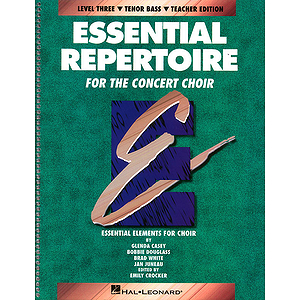 Essential Repertoire for the Concert Choir