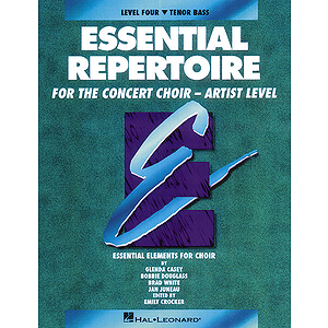 Essential Repertoire for the Concert Choir - Artist Level