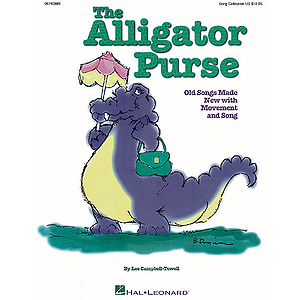 The Alligator Purse - Old Games Made New with Movement and Song (Collection)