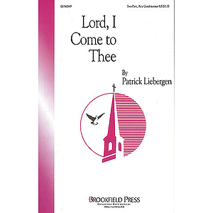 Lord, I Come to Thee